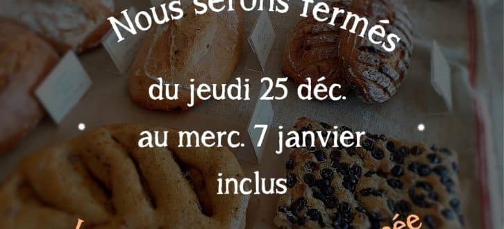 congés du 25 décembre  au 7 janvier inclus
